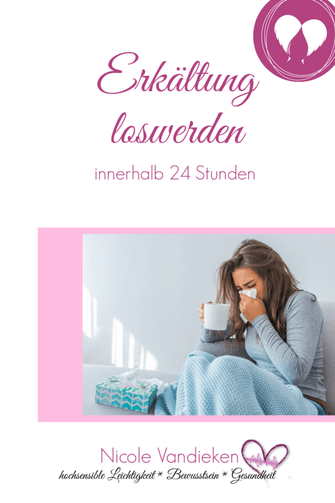 Werde Deine Erkältung in 24h los